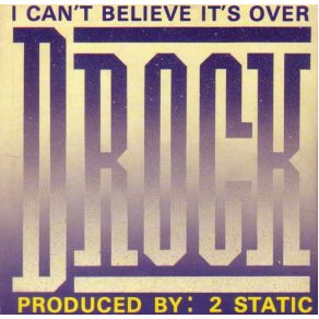 I Can'T Believe It'S Over album cover
