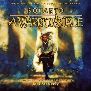 Squanto: A Warrior’s Tale (Original Soundtrack) album cover