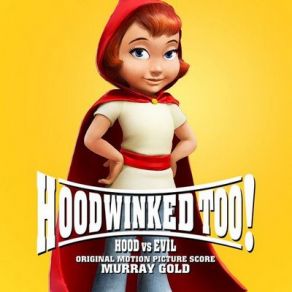 Hoodwinked Too! Hood Vs. Evil (Original Soundtrack) album cover