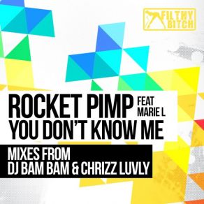 You Don't Know Me (Original Mix) (Single) album cover