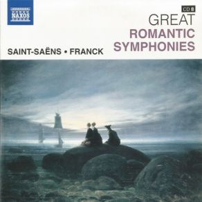 The Great Classics. Box # 4 - Great Romantic Symphonies - CD08 Saint-Saëns: Symphony No. 3 / Franck: Symphony In D Minor album cover