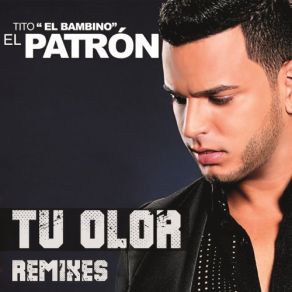 Tu Olor (Remixes) album cover