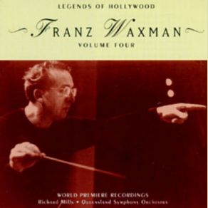 Legends Of Hollywood: Franz Waxman Vol. 4 (Original Soundtrack) album cover