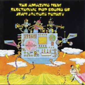 The Amazing New Electronic Pop Sound Of Jean Jacques Perrey album cover