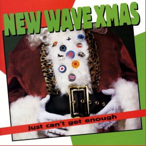 Just Can't Get Enough: New Wave Xmas album cover