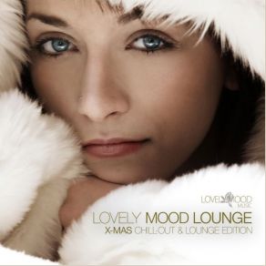Lovely Mood Lounge - X-Mas Chill-Out Edition album cover