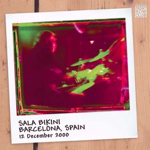 FRC - 12, Sala Bikini Barcelona. Spain, 12 December 2000 - CD 1 album cover