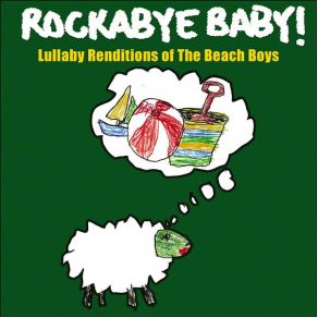 Rockabye Baby! Lullaby Renditions Of The Beach Boys album cover