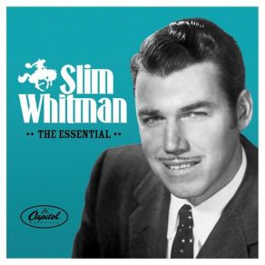 The Essential Slim Whitman (CD2) album cover