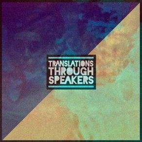 Translations Through Speakers album cover