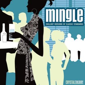 Mingle: Chillout Versions Of Classic Standards album cover