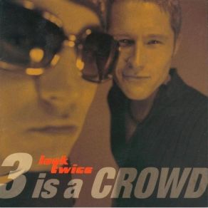 3 Is A Crowd album cover