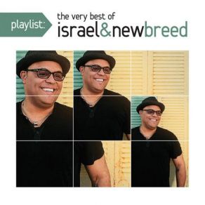 Playlist - The Very Best Of Israel & New Breed album cover