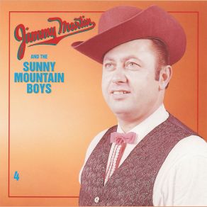 Jimmy Martin And The Sunny Mountain Boys - Vol. 4 album cover