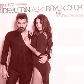 Devlerin Aşkı Büyük Olur album cover
