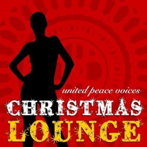 Christmas Lounge United Peace Voices album cover