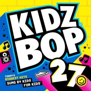 Kidz Bop 27 (Deluxe Edition) album cover