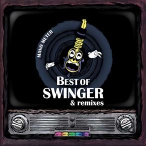 Best Of Swinger & Remixes album cover