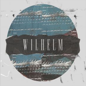Wilhelm album cover