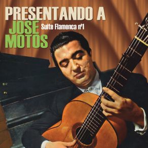 Presentando A José Motos: Suite Flamenca No 1 album cover
