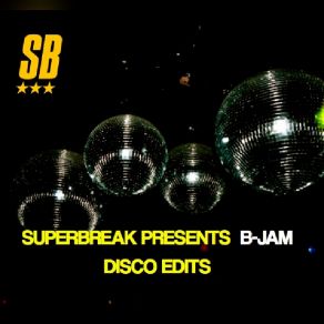 Superbreak Presents B-Jam album cover