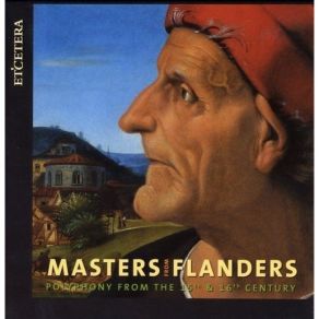 Masters From Flanders - CD 08. Josquin - Chansons & Motets album cover