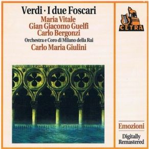 Verdi - I Due Foscari (Giulini; Guelfi, Vitale, Bergonzi) album cover