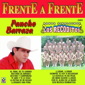 Frente A Frente: Pancho Barraza - Banda Sinaloense Los Recoditos album cover