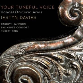 Handel - Oratorio Arias-Your Tuneful Voice (Robert King) album cover