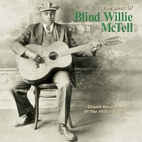 The Best Of Blind Willie McTell album cover