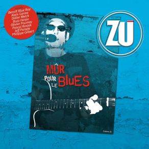 Zu - Mûr Pour Le Blues album cover