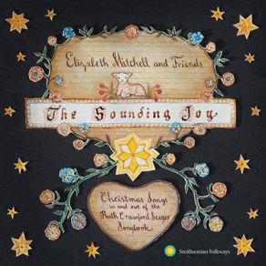 The Sounding Joy: Christmas Songs In And Out Of The Ruth Crawford Seeger Songbook album cover