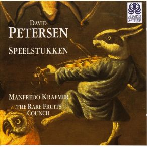 David Petersen - Speelstukken (Amsterdam 1683) / The Rare Fruits Council (Manfredo Kraemer) album cover