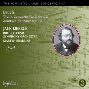Bruch - Violin Concerto No. 3 & Scottish Fantasy - Jack Liebeck, BBC Scottish Symphony, Martyn Brabbins album cover