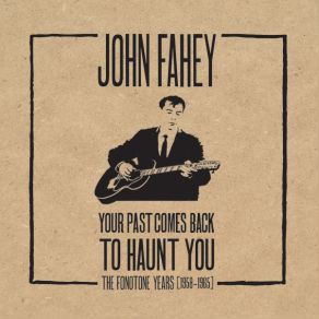 Your Past Comes Back To Haunt You (The Fonotone Years 1958-1965) (CD1) album cover