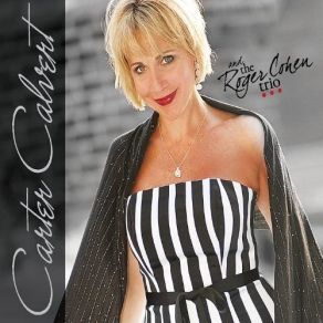 Carter Calvert & The Roger Cohen Trio album cover