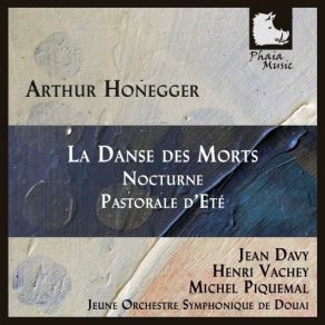 Honegger - La Danse Des Morts, Nocturne, Pastorale D'ete album cover