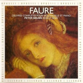 Faure: Oeuvres Completes Pour Violoncelle & Piano album cover