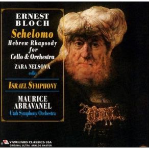 Bloch - Schelomo, Israel Symphony (Abravanel, Utah SO) album cover