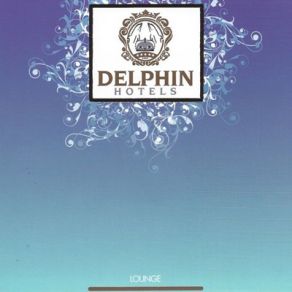 Delphin Hotels Lounge album cover