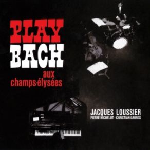 Play Bach Aux Champs-Elysees (CD1) album cover