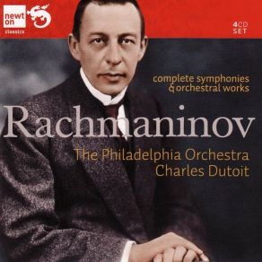 Rachmaninov - Complete Symphonies & Orchestral Works. Charles Dutoit, Philadelphia Orchestra album cover