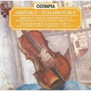 Arensky – Violin Concerto; Tchaikovsky – Suite No. 3 (Chernushenko & Svetlanov) album cover