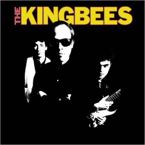 The Kingbees (Bonus Tracks) album cover