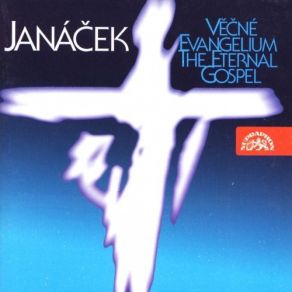 Janacek - Vecne Evangelium, Otcenas, Hospodine, Elegie, Na Solani Cartak album cover