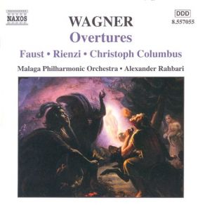 Richard Wagner Overtures: Faust, Rienzi, Christoph - Alexander Rahbari album cover