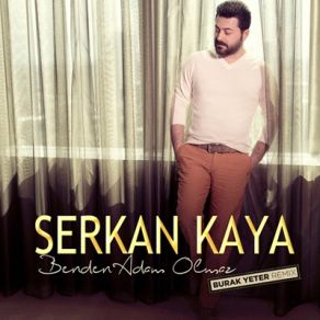 Benden Adam Olmaz (Burak Yeter Remix) (Single) album cover