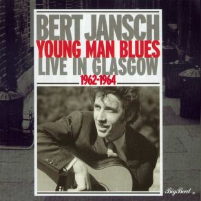 Young Man Blues: Live In Glasgow 1962-1964 album cover