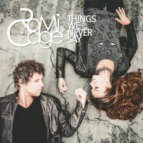 Things We Never Say album cover