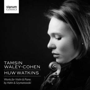 Szymanowski & Hahn: Works For Violin & Piano album cover
